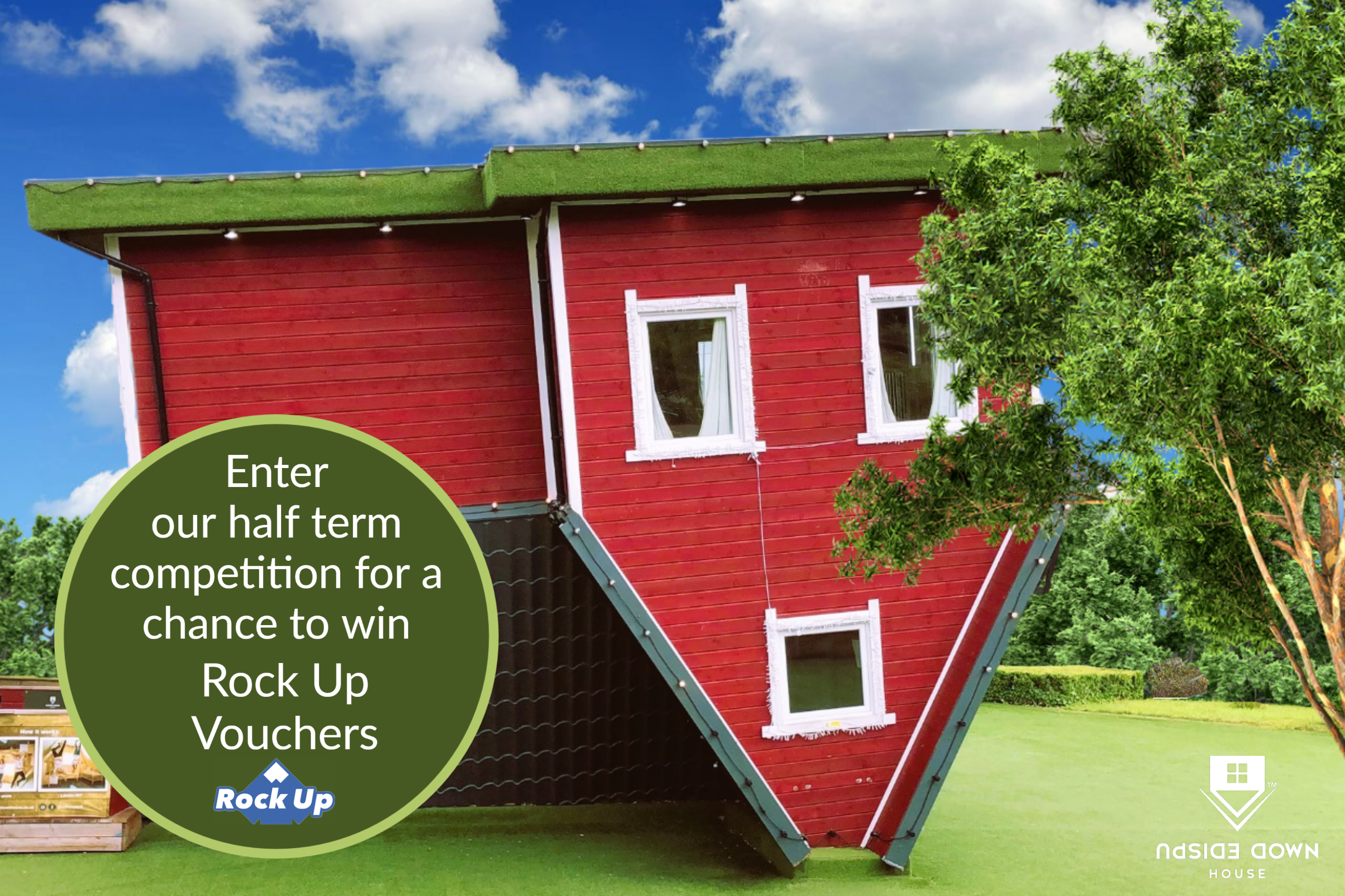 Half Term Competition at Upside Down House Lakeside Half Term